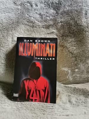Illuminati : [Thriller]. Aus dem Amerikan. von Axel Merz / Bastei-Lübbe-Taschenbuch ; Bd. 14866 :...