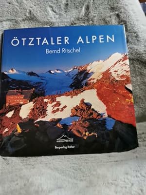 Ötztaler Alpen. Bernd Ritschel. Mit Textbeitr. von Barbara und Matthias Burtscher . / Edition Berge