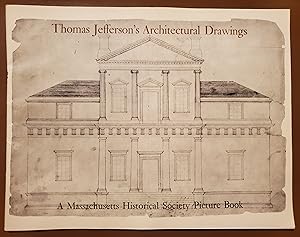 Seller image for Thomas Jefferson's Architectural Drawings: A Massachusetts Historical Society Picture Book for sale by El Gato de Papel