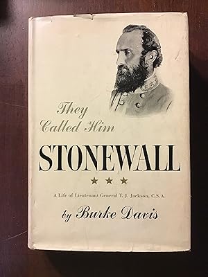 Imagen del vendedor de The Called Him Stonewall: A Life of Lieutenant General T. J. Jackson, C.S.A. a la venta por Shadetree Rare Books