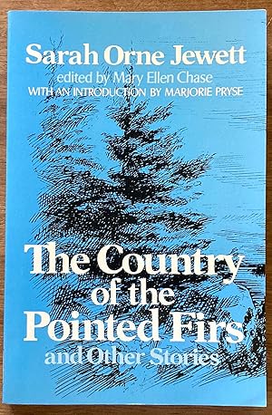 The Country of the Pointed Firs and Other Stories