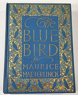 The Blue Bird: A Fairy Play in Six Acts. Includes Original 1910 Program from the Broadway Play