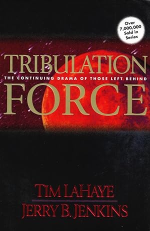 Tribulation Force: The Continuing Drama of Those Left Behind (Left Behind No. 2)