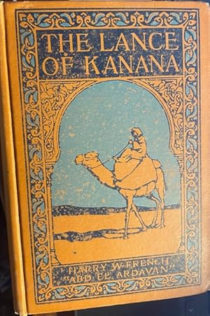Seller image for The Lance of Kanana: A Story of Arabia El Ardavan, Abd for sale by Ocean Tango Books