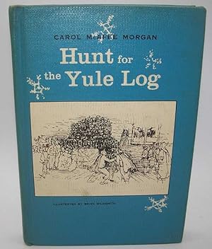 Imagen del vendedor de Hunt for the Yule Log a la venta por Easy Chair Books