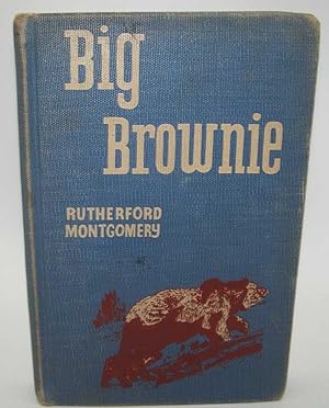 Bild des Verkufers fr Big Brownie zum Verkauf von Easy Chair Books