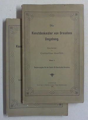 Die Kunstdenkmäler von Dresdens Umgebung. Sonderausgabe für den Verein für Geschichte Dresdens. 2...