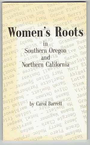 Womens Roots in Southern Oregon and Northern California