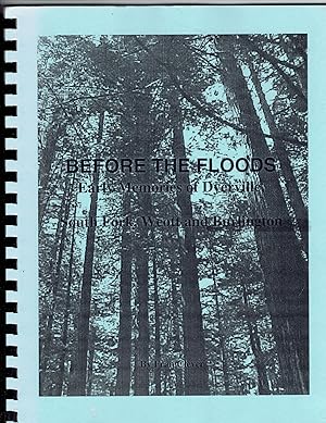 Before the Floods: Early Memories of Dyerville, South Fork, Weott and Burlington