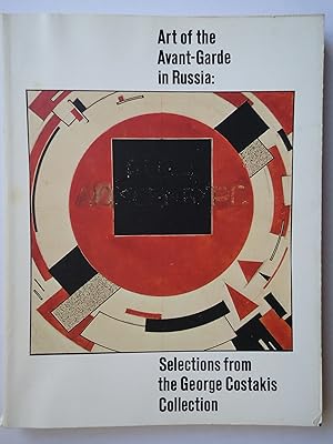 Bild des Verkufers fr ART OF THE AVANT-GARDE IN RUSSIA: SELECTIONS FROM THE GEORGE COSTAKIS COLLECTION zum Verkauf von GfB, the Colchester Bookshop