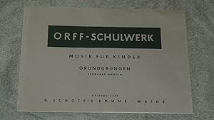Seller image for Orff-Schulwerk - Musik fr Kinder - Grundbungen-Edition Schott 4455. for sale by Versandantiquariat Ingo Lutter