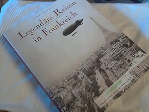 Seller image for Legendre Reisen in Frankreich. Marc Walter. Alain Rustenholz ; Sabine Arqu. Aus dem Franz. von Karin Boden . / GeoSaison for sale by Versandhandel Rosemarie Wassmann