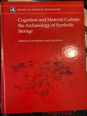 Bild des Verkufers fr Cognition and Material Culture. The Archaeology of Symbolic Storage. zum Verkauf von Plurabelle Books Ltd