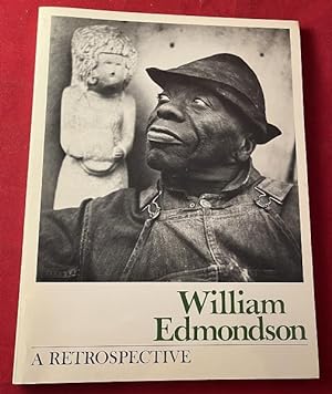 William Edmondson: A Retrospective