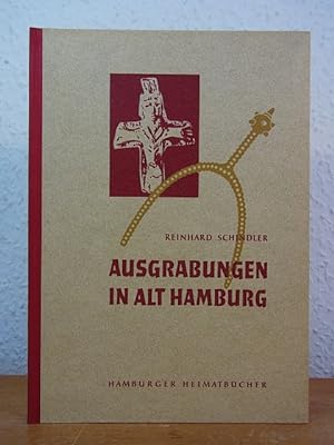 Bild des Verkufers fr Ausgrabungen in Alt Hamburg. Neue Ergebnisse zur Frhgeschichte der Hansestadt zum Verkauf von Antiquariat Weber