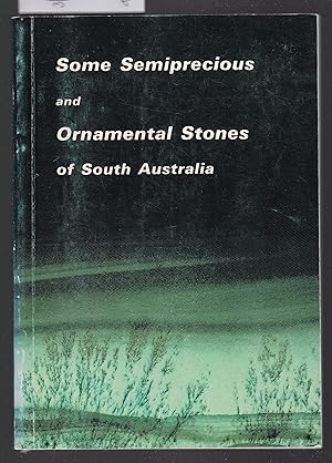 Some Semiprecious and Ornamental Stones of South Australia with Map
