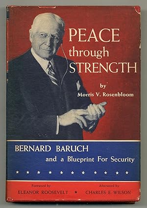 Seller image for Peace through Strength: Bernard Baruch and a Blueprint for Security for sale by Between the Covers-Rare Books, Inc. ABAA