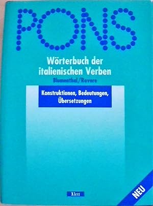 PONS Wörterbuch der italienischen Verben Italienisch-Deutsch /Deutsch-Italienisch. Konstruktionen...