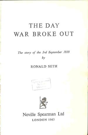 Seller image for The day war broke out: The story of the 3rd September 1939 for sale by WeBuyBooks