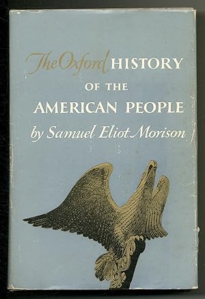 Bild des Verkufers fr The Oxford History of the American People zum Verkauf von Between the Covers-Rare Books, Inc. ABAA