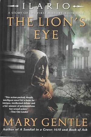 The Lion's Eye [Ilario - A Story of the First History, Book One]