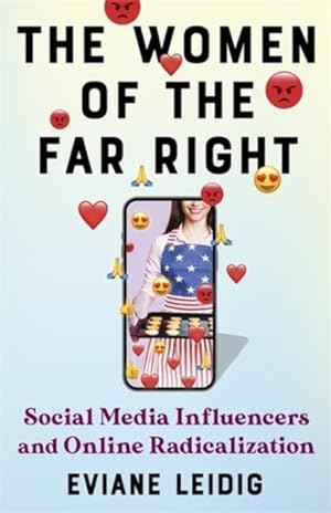 Imagen del vendedor de Women of the Far Right : Social Media Influencers and Online Radicalization a la venta por GreatBookPrices