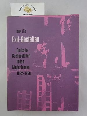 Seller image for Exil-Gestalten. Deutsche Buchgestalter in den Niederlanden 1932 - 1950. for sale by Chiemgauer Internet Antiquariat GbR