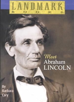 Bild des Verkufers fr Meet Abraham Lincoln zum Verkauf von GreatBookPrices