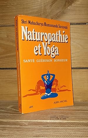 Image du vendeur pour NATUROPATHIE ET YOGA : Sant, gurison, bonheur mis en vente par Planet's books