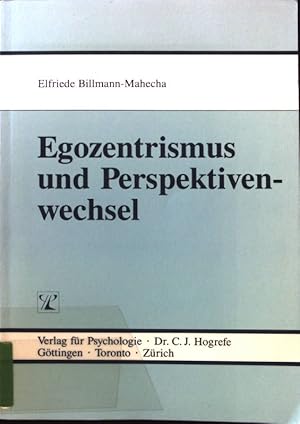 Bild des Verkufers fr Egozentrismus und Perspektivenwechsel : empirisch-psychologische Studien zu kindlichen Verstehensleistungen im Alltag. zum Verkauf von books4less (Versandantiquariat Petra Gros GmbH & Co. KG)