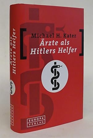 Seller image for rzte als Hitlers Helfer. Mit einem Geleitwort von Hans Mommsen for sale by Der Buchfreund