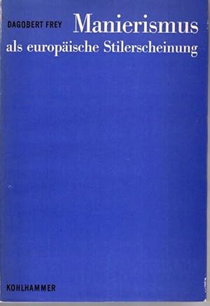 Seller image for Manierismus als europische Stilerscheinung : Studien z. Kunst d. 16. u. 17. Jahrhunderts. for sale by nika-books, art & crafts GbR