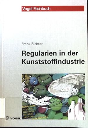 Bild des Verkufers fr Regularien in der Kunststoffindustrie. Vogel-Fachbuch zum Verkauf von books4less (Versandantiquariat Petra Gros GmbH & Co. KG)