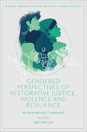 Seller image for Gendered Perspectives of Restorative Justice, Violence and Resilience : An International Framework for sale by GreatBookPricesUK