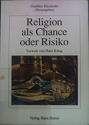 Seller image for Religion als Chance oder Risiko : entwicklungsfrdernde und entwicklungshemmende Aspekte religiser Erziehung. for sale by books4less (Versandantiquariat Petra Gros GmbH & Co. KG)