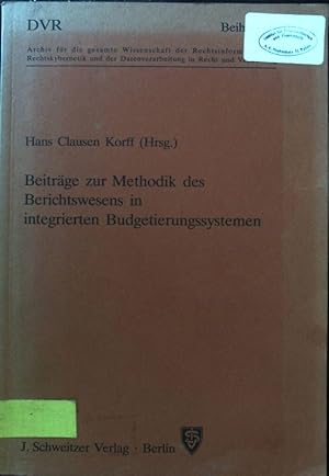 Bild des Verkufers fr Beitrge zur Methodik des Berichtswesens in integrierten Budgetierungssystemen. Datenverarbeitung im Recht ; 10 zum Verkauf von books4less (Versandantiquariat Petra Gros GmbH & Co. KG)