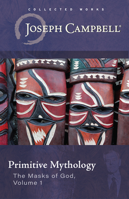 Seller image for Primitive Mythology (the Masks of God, Volume 1) (Paperback or Softback) for sale by BargainBookStores