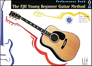 Seller image for The Fjh Young Beginner Guitar Method, Performance Book 2 (Paperback or Softback) for sale by BargainBookStores