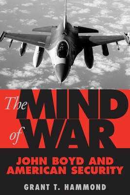 Bild des Verkufers fr The Mind of War: John Boyd and American Security (Paperback or Softback) zum Verkauf von BargainBookStores