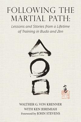 Immagine del venditore per Following the Martial Path: Lessons and Stories from a Lifetime of Training in Budo and Zen (Paperback or Softback) venduto da BargainBookStores