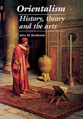 Immagine del venditore per Orientalism: History, Theory and the Arts (Paperback or Softback) venduto da BargainBookStores