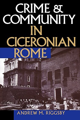 Seller image for Crime and Community in Ciceronian Rome (Paperback or Softback) for sale by BargainBookStores