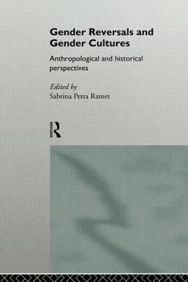 Seller image for Gender Reversals and Gender Cultures: Anthropological and Historical Perspectives (Paperback or Softback) for sale by BargainBookStores