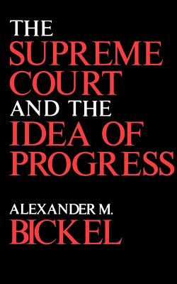 Immagine del venditore per The Supreme Court and the Idea of Progress (Paperback or Softback) venduto da BargainBookStores