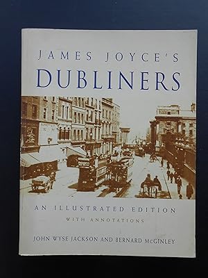 Imagen del vendedor de JAMES JOYCE'S DUBLINERS. An Illustrated Edition with Annotations. a la venta por J. R. Young