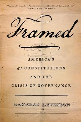 Bild des Verkufers fr Framed: America's 51 Constitutions and the Crisis of Governance (Paperback or Softback) zum Verkauf von BargainBookStores