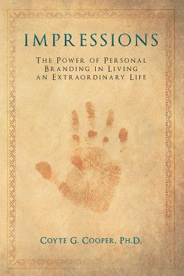 Seller image for Impressions: The Power of Personal Branding in Living an Extraordinary Life (Paperback or Softback) for sale by BargainBookStores