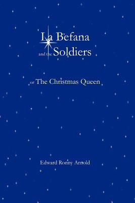 Seller image for La Befana and the Soldiers or the Christmas Queen (Paperback or Softback) for sale by BargainBookStores