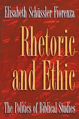 Seller image for Rhetoric and Ethic: The Politics of Biblical Studies (Paperback or Softback) for sale by BargainBookStores