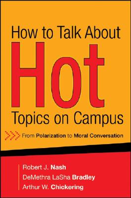 Seller image for How to Talk about Hot Topics on Campus: From Polarization to Moral Conversation (Hardback or Cased Book) for sale by BargainBookStores